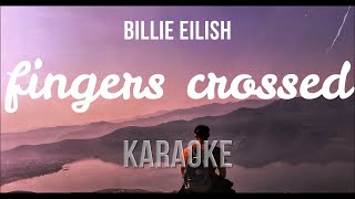 Billie Eilish  Fingers Crossed Karaokeversion [upl. by Perren183]