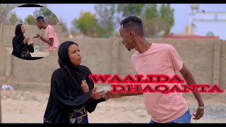 RUWAAYADA WAALIDA DHAQANTA [upl. by Alvira]