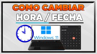 Como Cambiar La Hora y Fecha del PC en Windows 11 [upl. by Ahnavas]