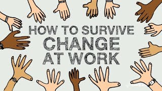 How to Survive Change at Work [upl. by Martainn]