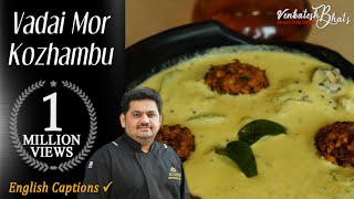 Venkatesh Bhat makes masala vadai amp mor kolumbu  mor kuzhambu tamil recipe  more kulambu in tamil [upl. by Ainattirb]