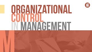 Organizational Control in Management [upl. by Petromilli]