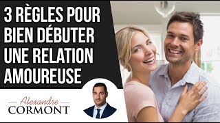 Mes 3 conseils pour bien débuter une relation amoureuse [upl. by Aimar]