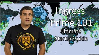 Ingression Ingress Prime 101  The Ultimate Starter Guide [upl. by Gitt]