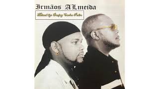 IRMÃOS ALMEIDA MIXED BY DJ CARLOS PEDRO 2019 [upl. by Nnylodnewg]