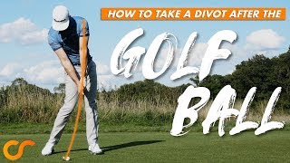 HOW TO TAKE A DIVOT AFTER THE GOLF BALL [upl. by Zeitler]