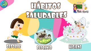 Hábitos Saludables  salud física y mental  Aula chachi  Vídeos educativos para niños [upl. by Nunci]