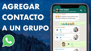 CÓMO AGREGAR UN CONTACTO A UN GRUPO DE WHATSAPP  FÁCIL Y RÁPIDO 🚀 [upl. by Leis289]