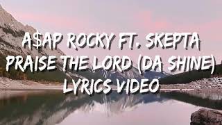 AAP Rocky  Praise The Lord Da Shine Lyrics [upl. by Alsworth317]