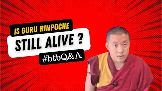 Is Guru Rinpoche Still Alive [upl. by Iras]