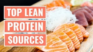 Top 5 Lean Protein Foods You Should Eat [upl. by Ttimme]