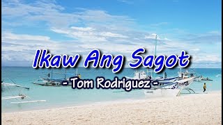 Ikaw Ang Sagot  KARAOKE VERSION  As popularized by Tom Rodriguez [upl. by Mackey]