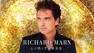 Richard Marx  Limitless Audio [upl. by Hareema175]