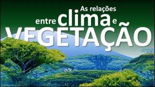 Climas e vegetações [upl. by Orteip]