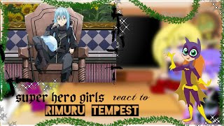 🍬Super hero girls react to rimuru tempest🍬 12 [upl. by Xino]