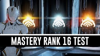 Mastery Rank 16 Test amp All You Need To Know Warframe [upl. by Eelyrag]