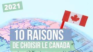 Pourquoi choisir le Canada  Mes 10 raisons à moi 2021 [upl. by Auburta]