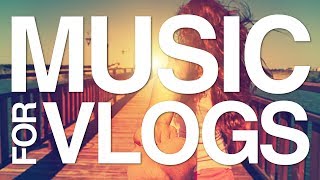 Background Music for Vlogs I Happy Upbeat amp Perfect I No Copyright Music [upl. by Clemence]