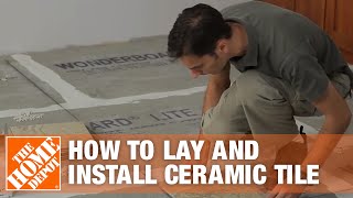 How to Lay and Install Ceramic Tile  The Home Depot [upl. by Dlanger]