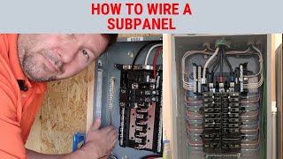 How to Wire a Subpanel [upl. by Notrub]