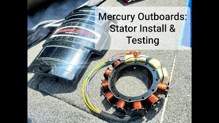 Mercury Outboards Stator Install amp Testing [upl. by Jermayne]