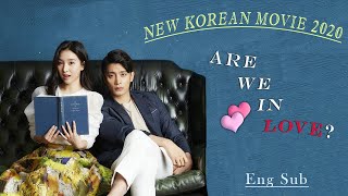 NEW KOREAN MOVIE  ARE WE IN LOVE ENG SUB 2020 [upl. by Aehtorod]