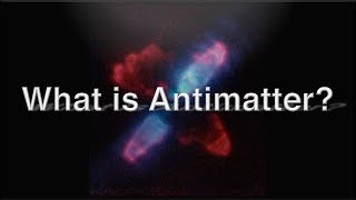 What is Antimatter An overview of matter and its opposite by Jeff Yee [upl. by Ahcrop]