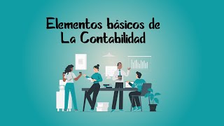 ELEMENTOS BASICOS DE CONTABILIDAD Activo Pasivo y Patrimonio 💰 [upl. by Kacey288]