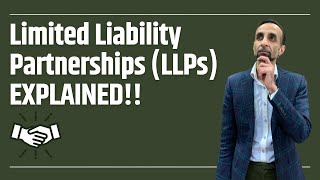 Limited Liability Partnerships LLPs Explained [upl. by Hagar]