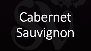 How to Pronounce Cabernet Sauvignon [upl. by Dirfliw]