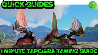 Ark Quick Guides  Tapejara  The 1 Minute Taming Guide [upl. by Fairlie]