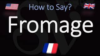 How to Pronounce Fromage CORRECTLY French amp English Pronunciation [upl. by Naek]