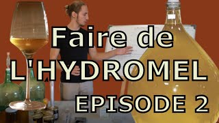 FAIRE DE LHYDROMEL  2 Elaboration du pied de cuve [upl. by Jaenicke]