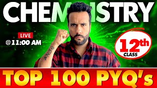 Class 12th Complete Chemistry Top 100 PYQs by Ashu Sir 🚀 Sab Yahi se ayega  Board Exam Revision [upl. by Adlei]