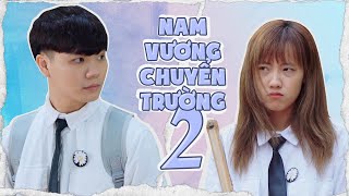 NHẠC CHẾ  Nam Vương Chuyển Trường P2 Vườn Sao Băng PRD  Tuna Lee x YenDuong x SinhCoong [upl. by Auqined]