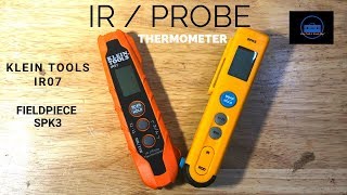 IRProbe Thermometer Klein Tools IR07 and Fieldpiece SPK3 [upl. by Robma]