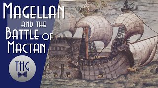 Ferdinand Magellan and the Battle of Mactan [upl. by Godliman]