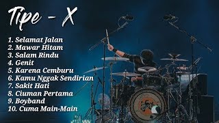 Kumpulan lagu TipeX pilihan terbaik [upl. by Lienhard695]