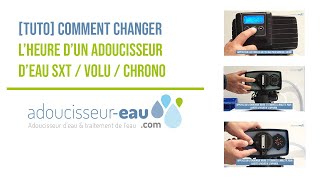 TUTO Comment changer lheure de son adoucisseur deau [upl. by Osy]