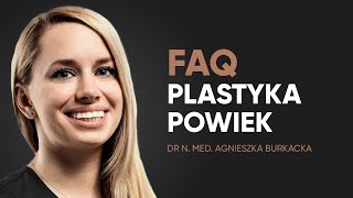 Plastyka powiek – najczęstsze pytania [upl. by Arrek]