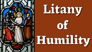 Litany of Humility [upl. by Igic]