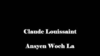 Ansyen Woch La Pastor Claude Louissaint [upl. by Dionne]