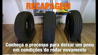 Recapagem de Pneus  Veja como é o processo [upl. by Etireugram325]