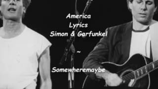 America  Lyrics  Simon amp Garfunkel [upl. by Alleuqcaj]