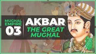 Akbar the Greatest Mughal  1556CE  1605CE  Al Muqaddimah [upl. by Magill]