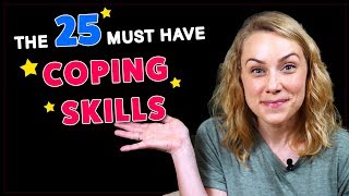 25 Amazing COPING SKILLS Everyone Needs [upl. by Einwahs]