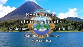 National Anthem Costa Rica  Noble patria tu hermosa bandera [upl. by Gaiser331]