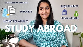 STUDY ABROAD  HOW TO APPLY SCHOLARSHIPS REQUIREMENTS GRE amp TOEFLIELTS [upl. by Nagear]