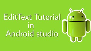 EditText Tutorial  Android studio [upl. by Lais]