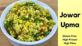 Jowar Upma  Sorghum Upma  Healthy Glutenfree amp Easy Jowar Recipe [upl. by Hurlbut456]